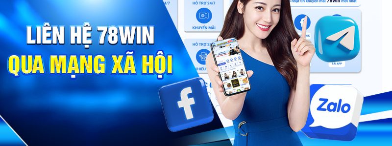 Liên hệ 78WIN qua mạng xã hội